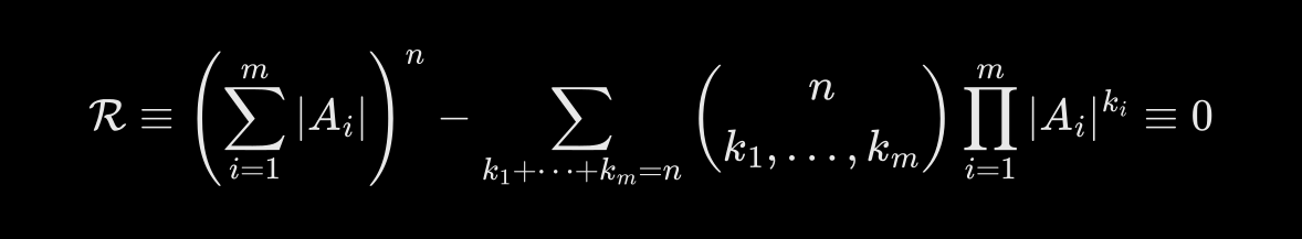 R ≡ (Σᵢ |Aᵢ|)ⁿ − Σ over k₁+⋯+kₘ = n of the multinomial (n; k₁…kₘ) · Πᵢ |Aᵢ|^kᵢ ≡ 0