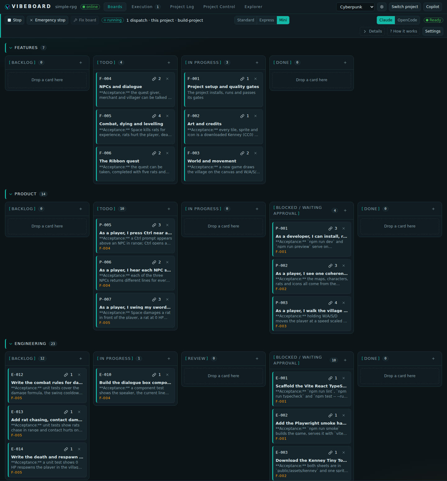 The three boards halfway through a Mini build: features in progress, stories and tasks waiting approval