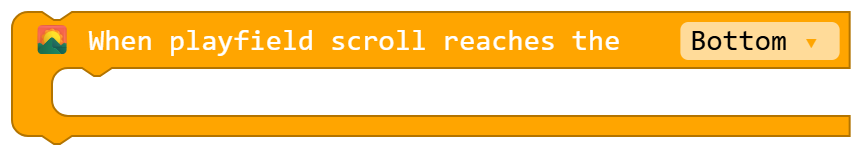 When playfield scroll reaches the Bottom ?