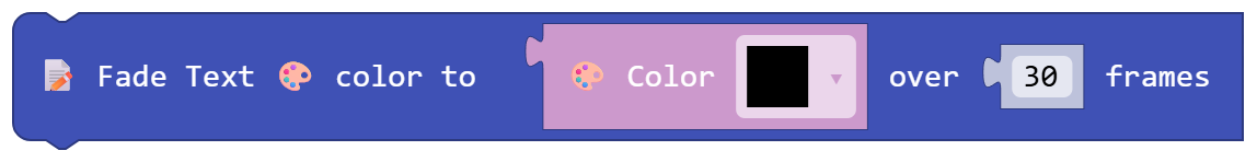Fade Text color to ( Color ) over 30 frames