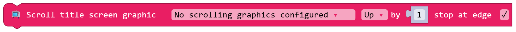Scroll title screen graphic No scrolling graphics configured Up by 1 stop at edge true
