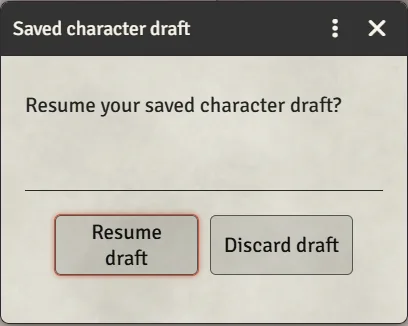 The Resume draft / Discard draft prompt