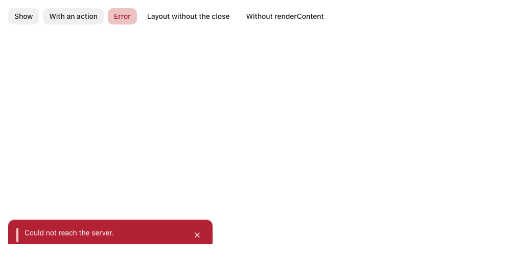 Custom error toast with one placed dismiss button