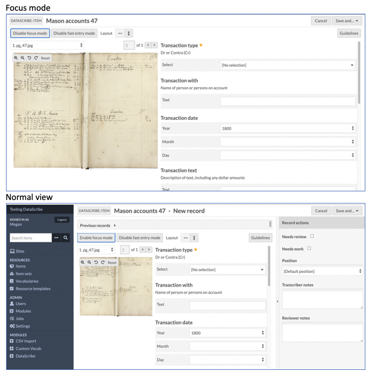 Two screenshots of the same DataScribe view. In focus mode the transcription area takes up the entire window. In regular, the transcription area is sandwiched between vertical columns for the Omeka S navigation and the record actions drawer.