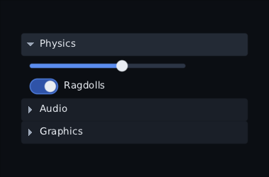 three headers on a settings page: Physics open with a slider and a Ragdolls toggle under it, Audio and Graphics folded with their triangles pointing right