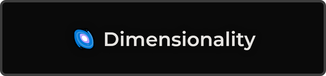🌌 Dimensionality