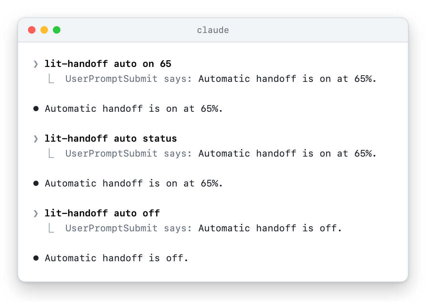 Terminal window titled claude. The prompt lit-handoff auto on 65, the hook line UserPromptSubmit says: Automatic handoff is on at 65%. and Claude replying Automatic handoff is on at 65%. Then lit-handoff auto status, answered with Automatic handoff is on at 65%. again, and lit-handoff auto off, answered with Automatic handoff is off.