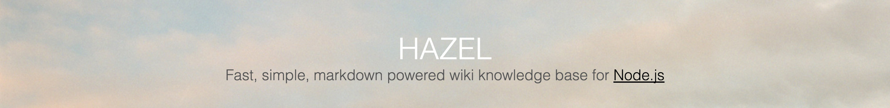 Hazel: Fast, simple, markdown powered wiki knowledge base for NodeJs