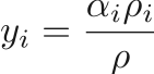 $$
    y_i = \frac{\alpha_i \rho_i}{\rho}
$$