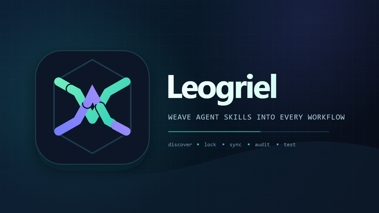Leogriel — weave Agent Skills into every workflow