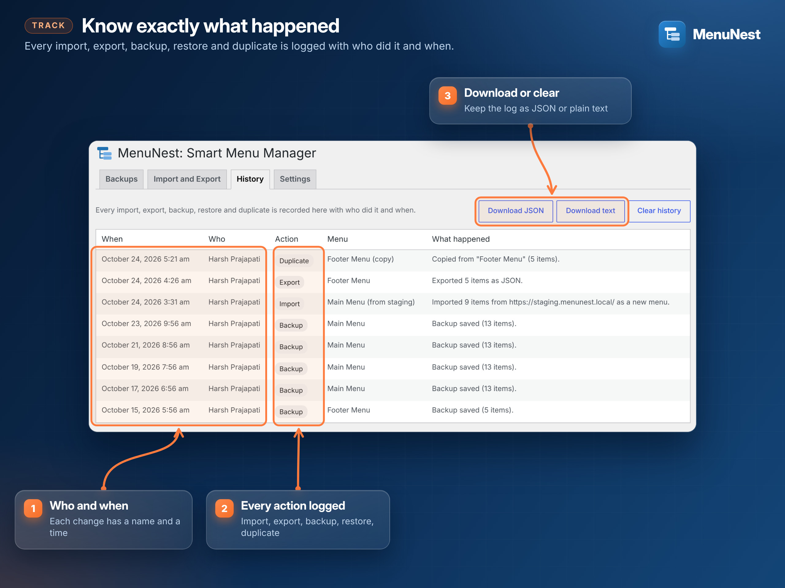 History log of every import, export, backup and restore