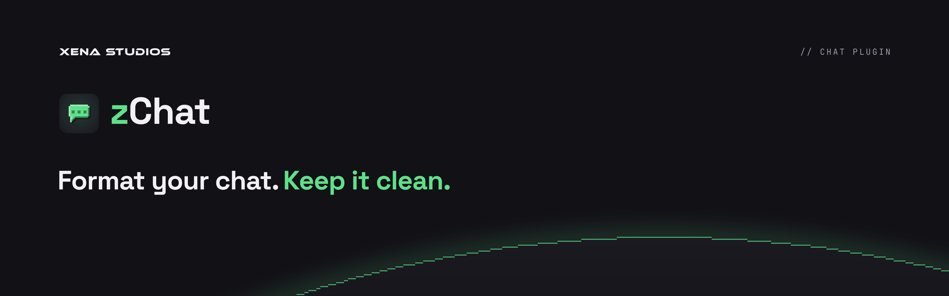 zChat by Xena Studios. A pixel chat bubble icon and the zChat name over a planet horizon, with the headline "Format your chat. Keep it clean."