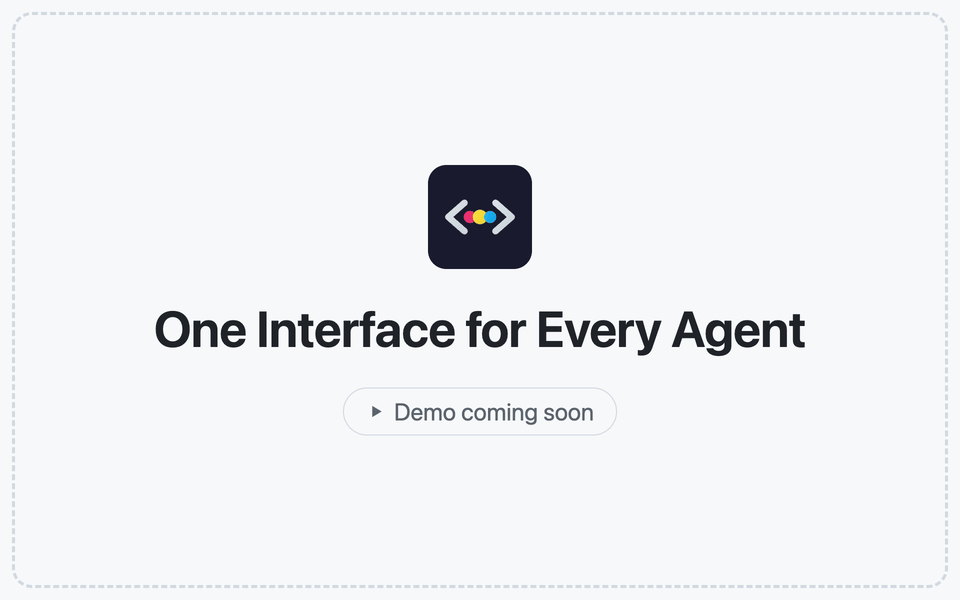 One Interface for Every Agent