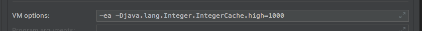 -ea -Djava.lang.Integer.IntegerCache.high=1000
