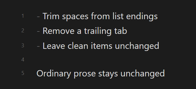 Trailing whitespace removed from list items while ordinary prose remains unchanged