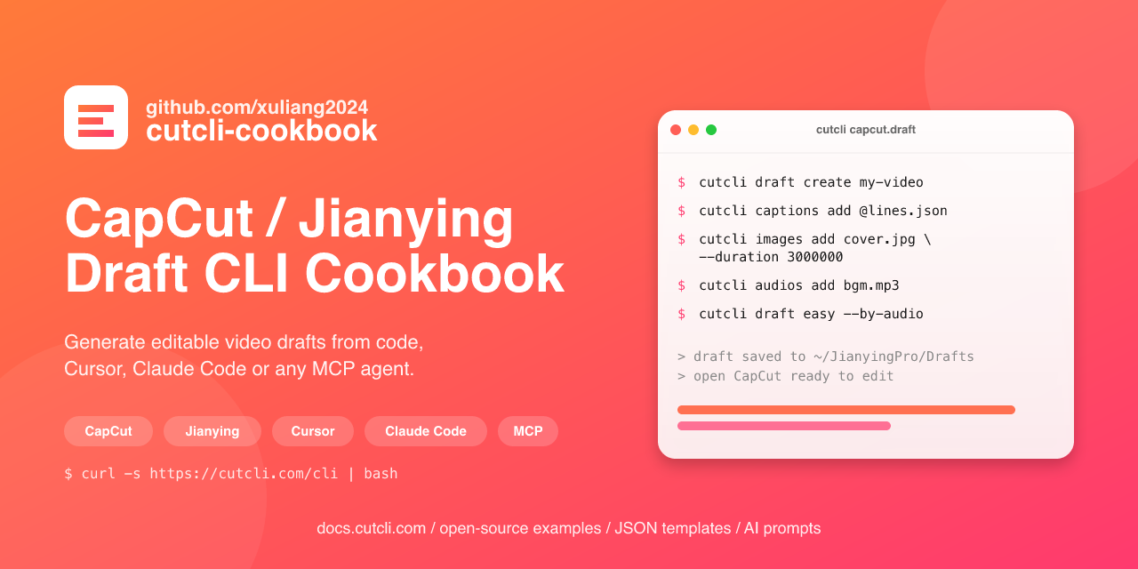 cutcli — CapCut / Jianying draft CLI cookbook with examples for Cursor, Claude Code and MCP agents
