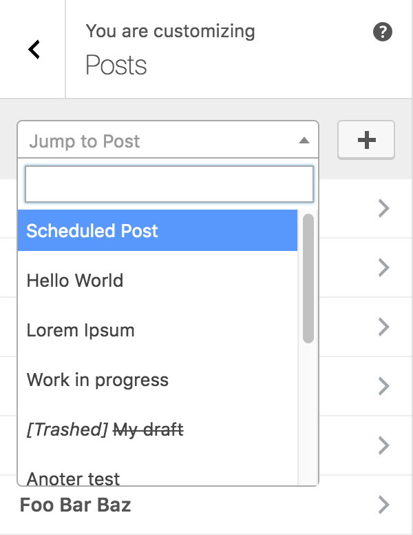 [0.7.0] Select2 dropdown in a post type's panel allows all posts of that type to be searched, including trashes. Selecting a post here causes its section to be added and expanded, with the preview then navigating to the URL for that post.