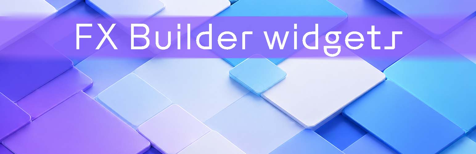 FX Builder widgets FX Builder widgets banner