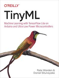 https://learning.oreilly.com/library/view/tinyml/9781492052036/