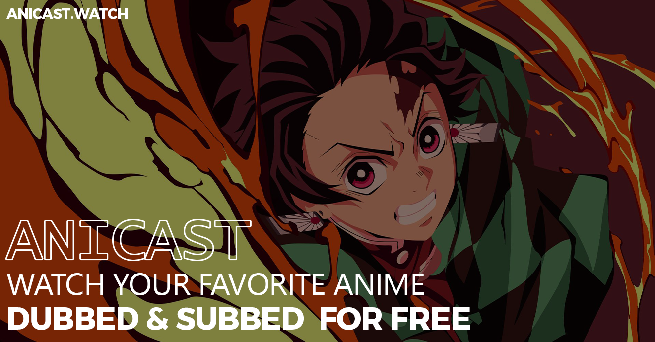 AniCast — Free Anime Streaming, Subbed and Dubbed