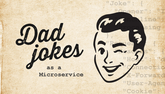 Dad Jokes As A Microservice
