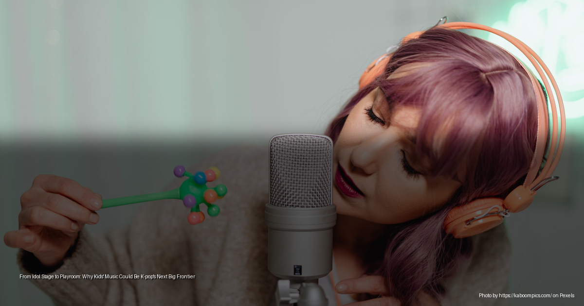 From Idol Stage to Playroom: Why Kids' Music Could Be K-pop's Next Big Frontier