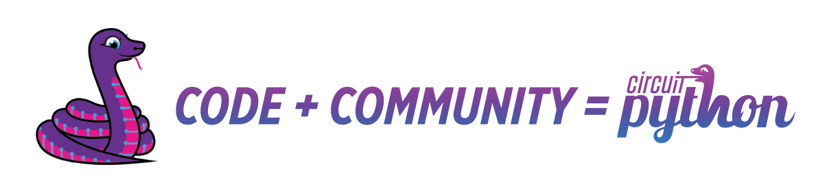 Code + Community = CircuitPython!
