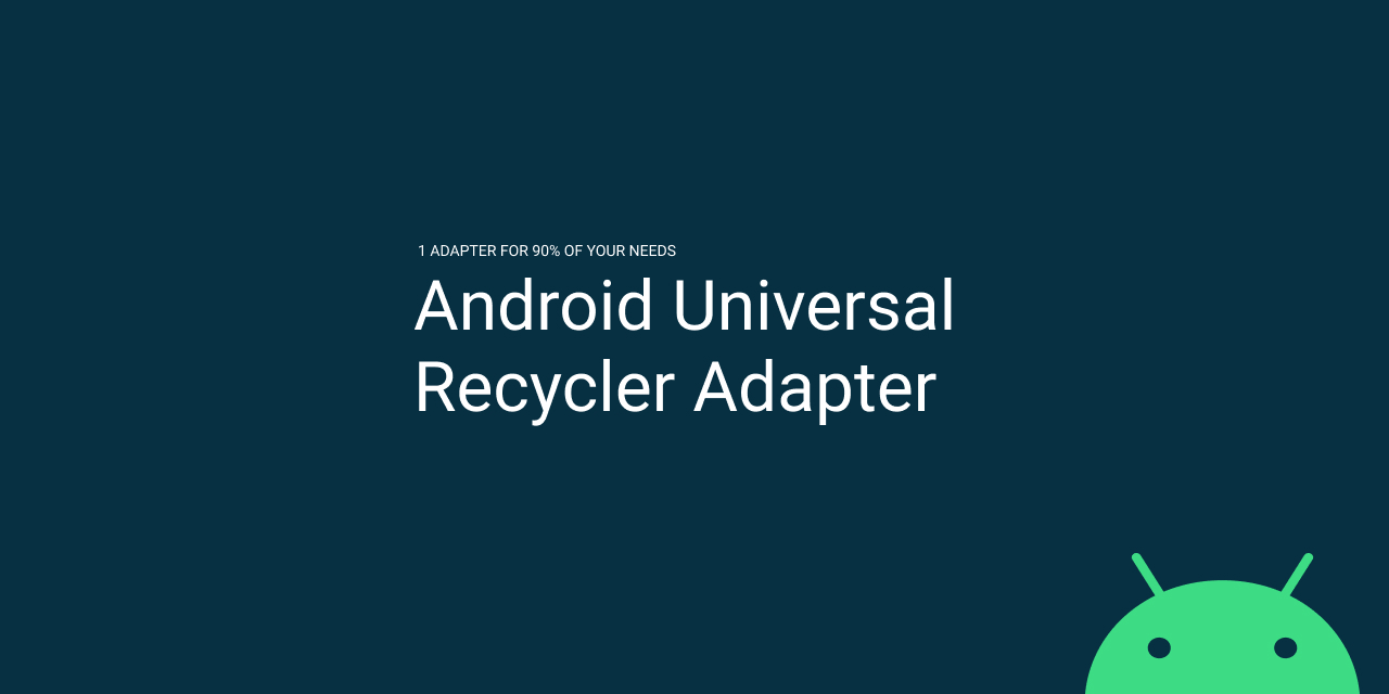 Android Universal Recycler View Adapter