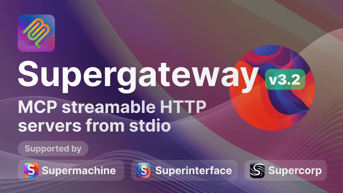 Supergateway: Run stdio MCP servers over SSE and WS