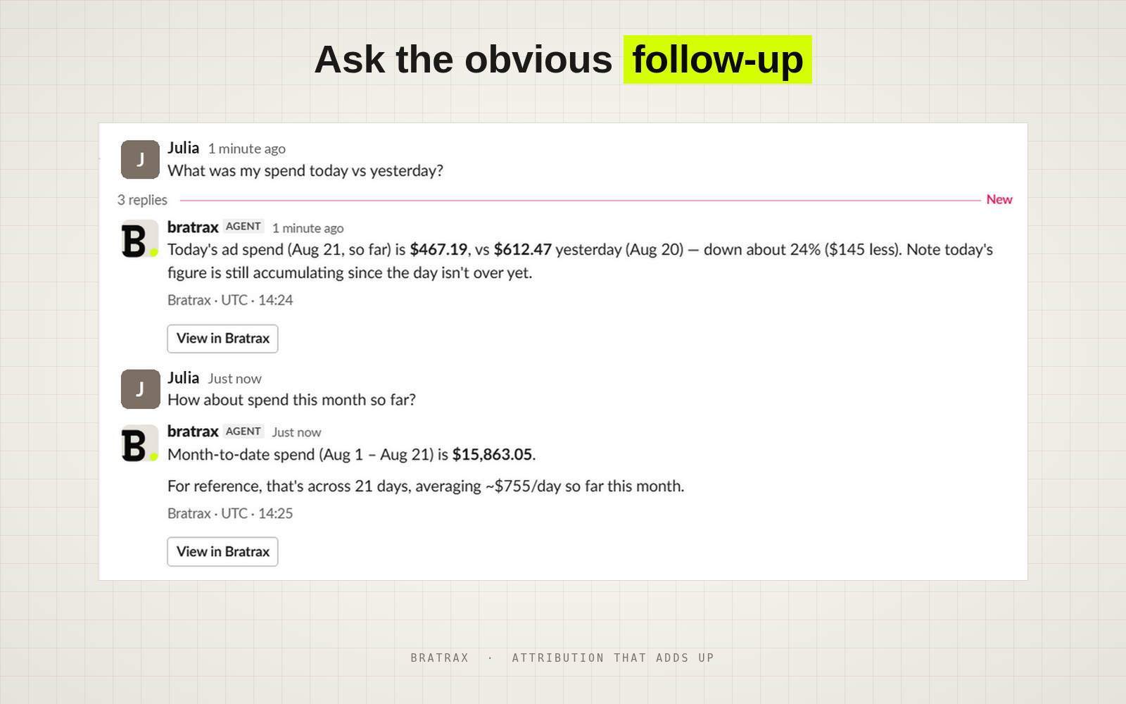 Ask the obvious follow-up. A Slack thread where Julia asks what her spend was today versus yesterday, gets both figures and the percentage change, then asks about month-to-date spend and gets that figure with a daily average.