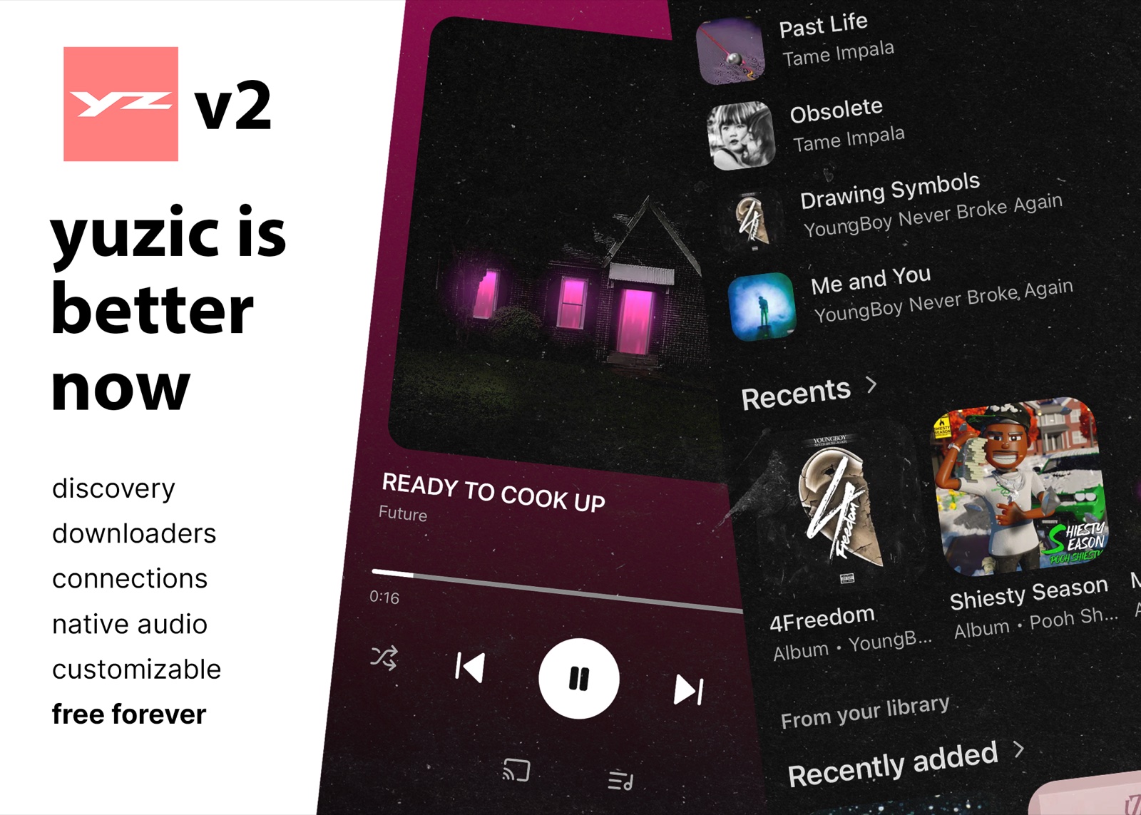 Yuzic v2: discovery, downloaders, connections, native audio, customizable, free forever