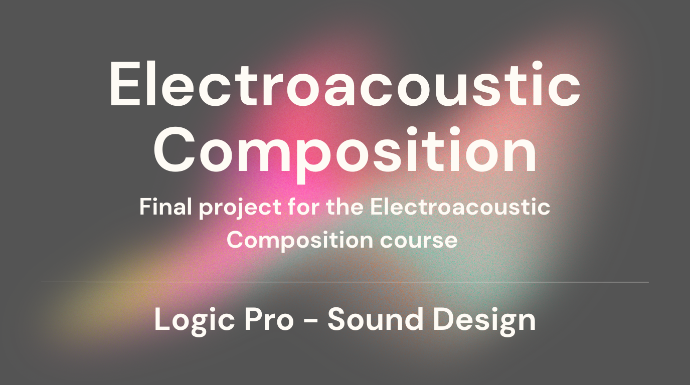 Electroacoustic Composition