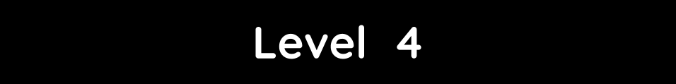 Level 4