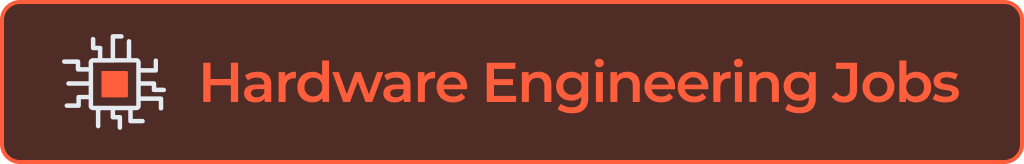 Hardware Engineering Jobs