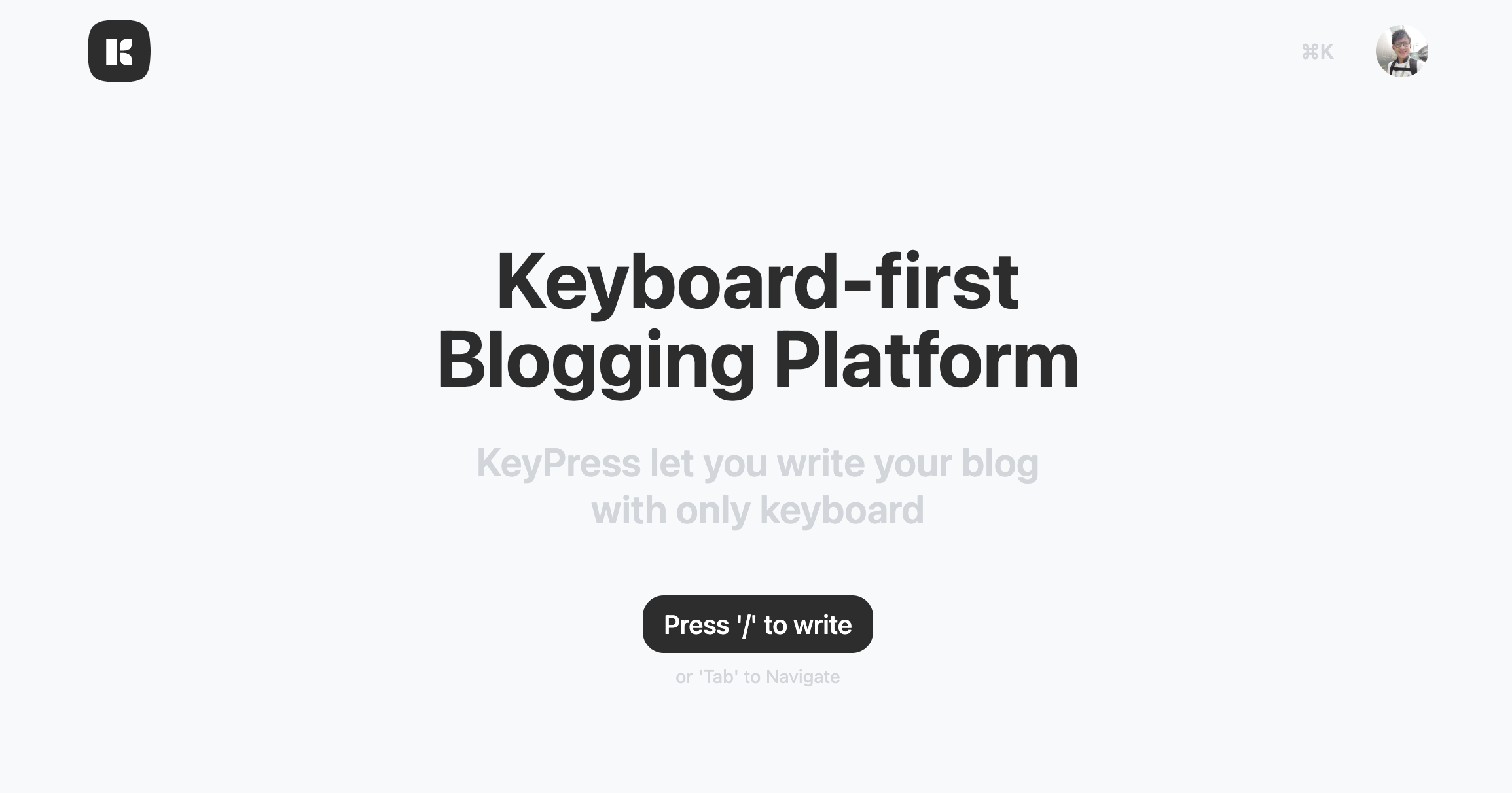KeyPress - open-source blogging platform that focused on keyboard-first experience
