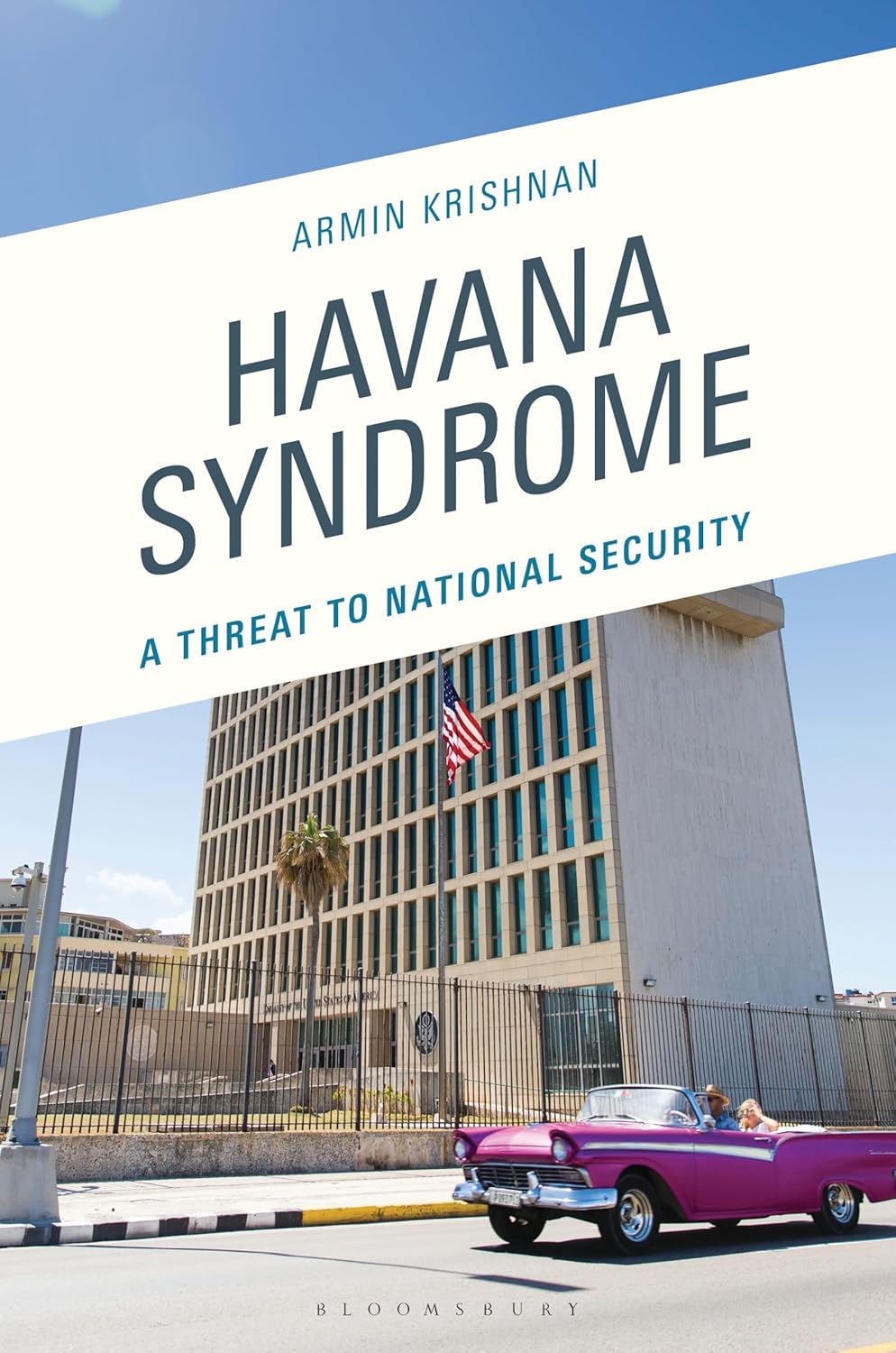 Havana Syndrome: A Threat to National Security