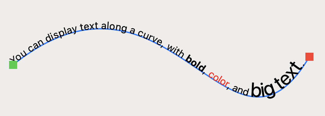 Screenshot of text along a curvy line. The text reads, “You can display text along a curve, with bold, color, and big text.”