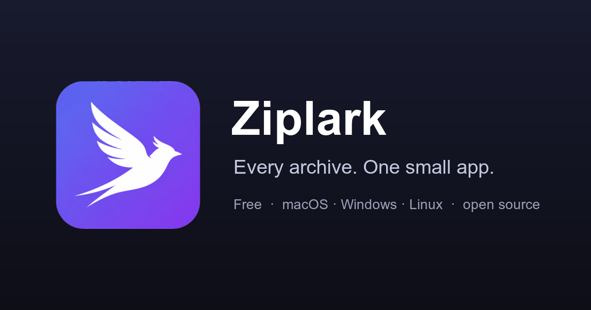 Ziplark — every archive, one small app
