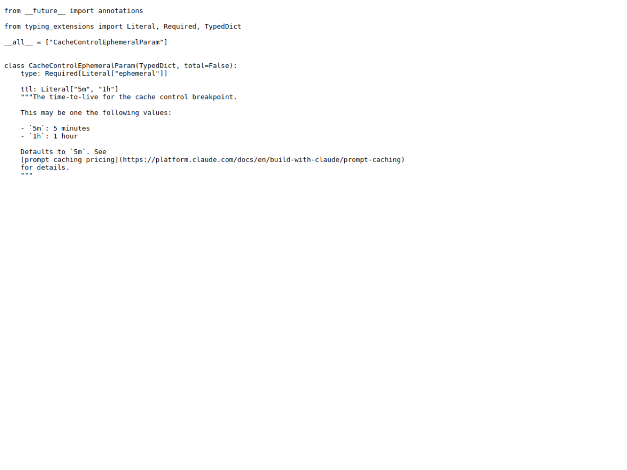 The Anthropic Python SDK type for the ephemeral cache breakpoint, captured 23 October 2026