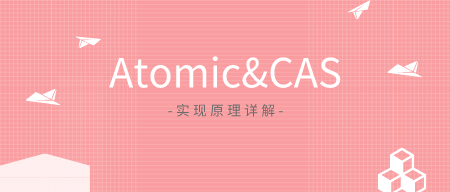 这一次，彻底搞懂Java并发包中的Atomic原子类