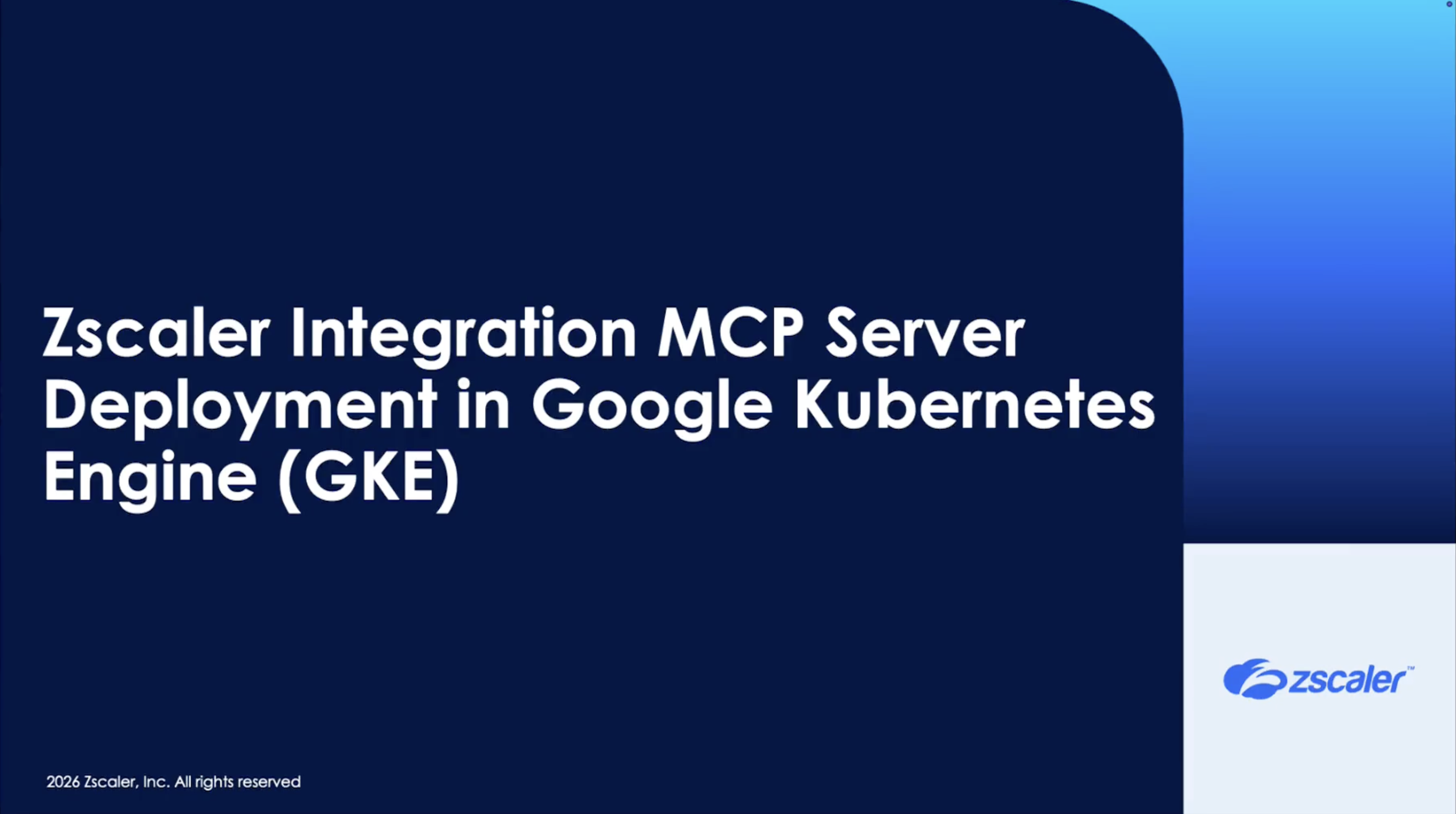 Video: Zscaler MCP Server and Google GKE